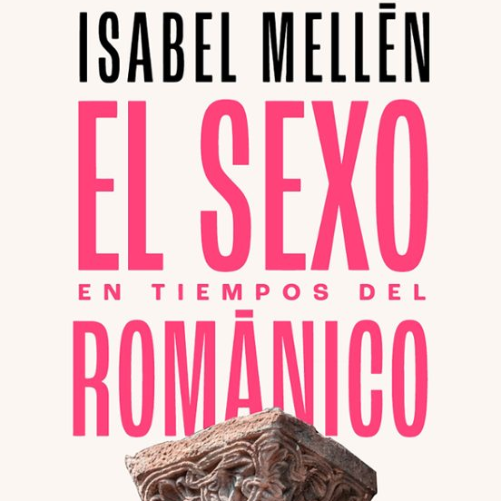 Lectura de «El sexo en tiempos del románico»